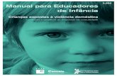 73140669 Manual Para Educadores de Infancia Criancas Expostas a Violencia Domestica Conhecer e Qualificar as Respostas Na Comunidade