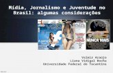 Mídia, Jornalismo e Juventude no Brasil: algumas considerações