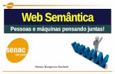 Futurecom 2010 - Web Semântica - Pessoas e máquinas pensando juntas!