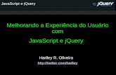 Melhorando a Experiência do Usuário com JavaScript e jQuery