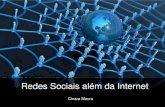 Redes sociais além da Internet