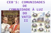 CEBs: Comunidades de Comunidade a luz do Vaticano II