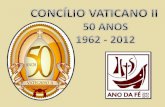 Concílio Vaticano II - 50 Anos