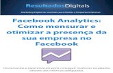 Facebook Analytics: Como mensurar e otimizar a presença da sua empresa no Facebook