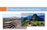Civilizações pré colombianas