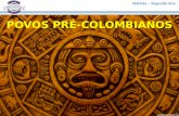 Segundo Ano (1) - Civilização Pré-Colombianas