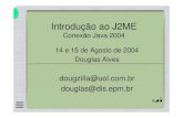 Introdução ao J2ME Conexão Java 2004