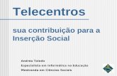 Telecentros e sua contribuição para a inserção social