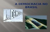 A democracia no brasil