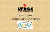 Território ações afirmativas na UFRGS