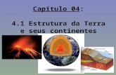 Capítulo 04   a estrutura da terra