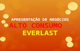 Alto Consumo EverLast - Apresentação de negócios,