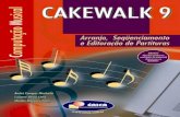 Cakewalk 9: Arranjo, Seqüenciamento e Editoração de Partituras - 2ª Edição.