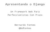 Django: um framework web para perfeccionistas com prazo
