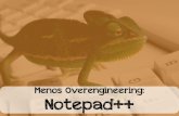 Menos overengineering: Notepad++