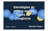Mídias sociais como estratégia de negócios - Mariela Castro