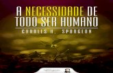 A necessidade de todo ser humano (charles h. spurgeon)