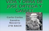 Vida y obra de José Ortega y Gasset, Carla Corbo Sandra Navarro 2014