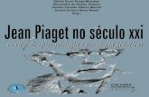 Jean piaget no Séc. XXI - Escritos de epistemologia e psicologia genéticas
