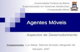 Agentes Moveis - Aspectos De  Desenvolvimento