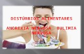 Distúrbios alimentares: Bulimia nervosa e anorexia nervosa.