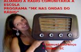 MK nas Ondas do Rádio