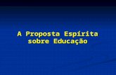 A proposta espírita sobre educação