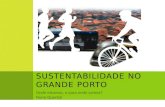 Sustentabilidade no Grande Porto