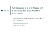 Utilização de políticas de serviços na plataforma Microsoft