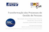 [BPM Day Porto Alegre] Marcia Hupfer (PAC Administração de Créditos) - Transformação dos processos de Gestão de Pessoas