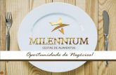 Nova Apresentaçao Milennium Alimentos