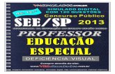 PROFESSOR EDUCAÇÃO ESPECIAL - DEFICIÊNCIA VISUAL  -  SEE/SP 2013  -  APOSTILA/SIMULADO PARA CONCURSO PÚBLICO