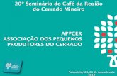 Apresentação APPCER  ASSOCIAÇÃO DOS PEQUENOS PRODUTORES DO CERRADO seminário café do cerrado 2012