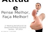 Atitude - First Meeting Beneficente - Santos - SP, abril 2014