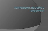 Terrorismo religião e soberania