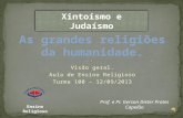 T100 as grandes religiões da humanidade xintoísmo e judaísmo_12.09.13