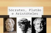 Sócrates, Platão e Aristóteles