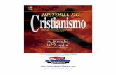 História do cristianismo   do senhor jesus ao século xx - a. knight & w. anglin
