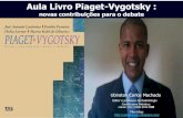 Aula Livro Piaget  Vygotsky novas contribuições para o debate