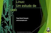 Linux - Um estudo de caso