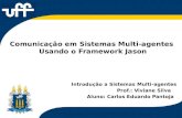 Comunicação em Sistemas Multi-agentes Utilizando o Framework Jason