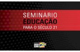 Fabio Barbosa_apresentação Seminário Educação Século 21