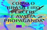 Como o Brasileiro Percebe e Avalia a Propaganda - ABAP / IBOPE