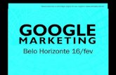 Slides palestra de marketing digital Google Marketing Belo Horizonte – 16/fev/2011