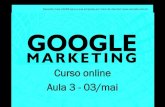 Aula 3 - curso online de marketing digital - 03/maio/2011