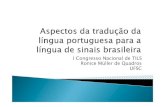 Aspectos da tradução da Lp para a LS Brasileira