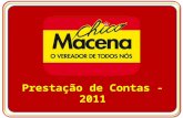 Prestacão contas do mandato do vereador Chico Macena 2011