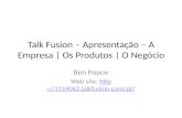 Talk Fusion - Apresentação - A empresa - Os produtos - O negócio