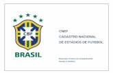 Cadastro nacional de estádios brasileiros - CBF 2014
