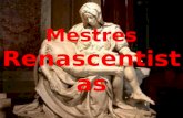 Arte Renascentistas: Mestres renascentistas